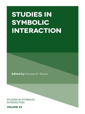 cover image of Studies in Symbolic Interaction, Volume 53
